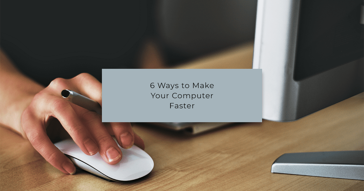 Computer Work Very Fast 6 Ways to Make Your Computer Faster for Online Work | CanScribe College