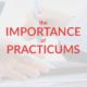 importance of practicum experience