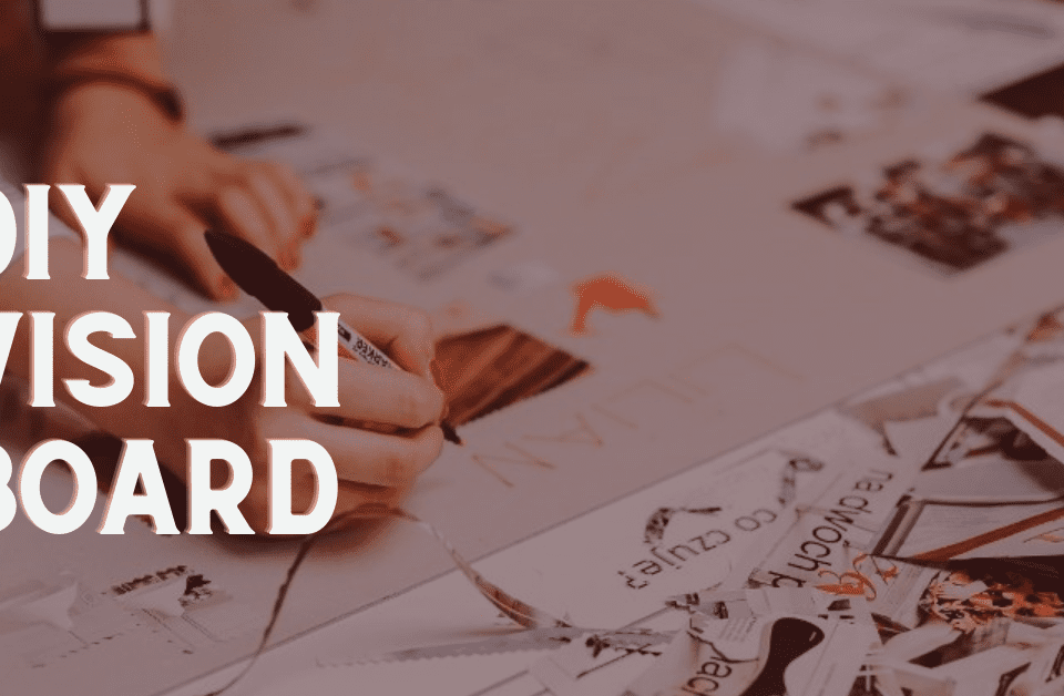 DIY Vision Board