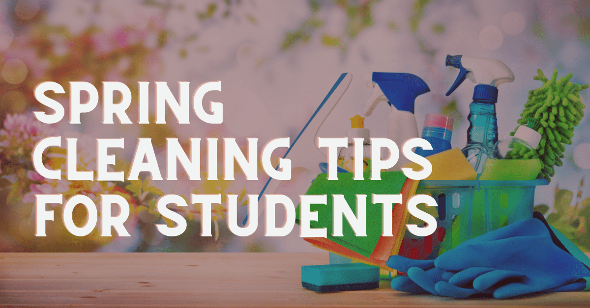 Class Spring Clean Spring Cleaning 101 for Students | CanScribe College