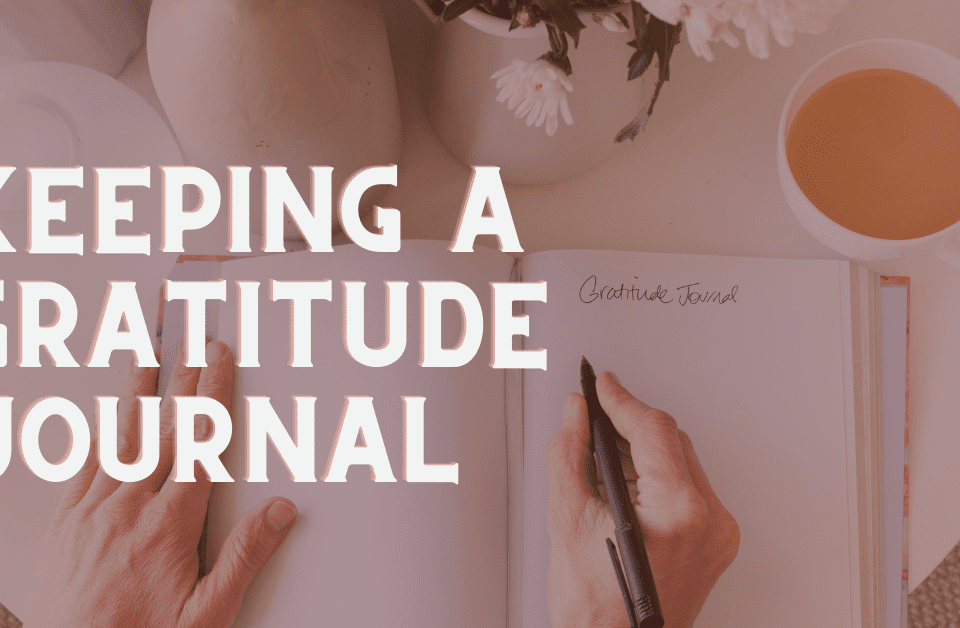 Keeping a Gratitude Journal