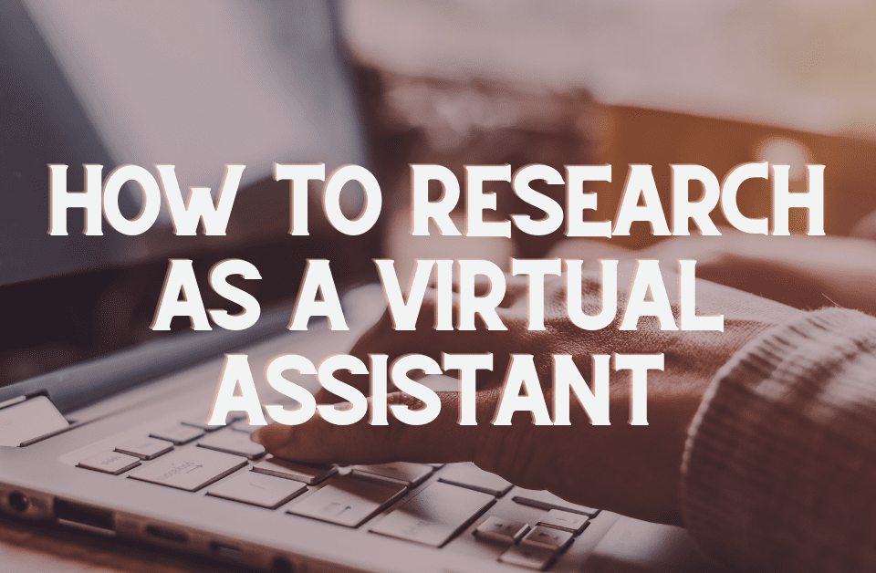 How to research as a virtual assistant
